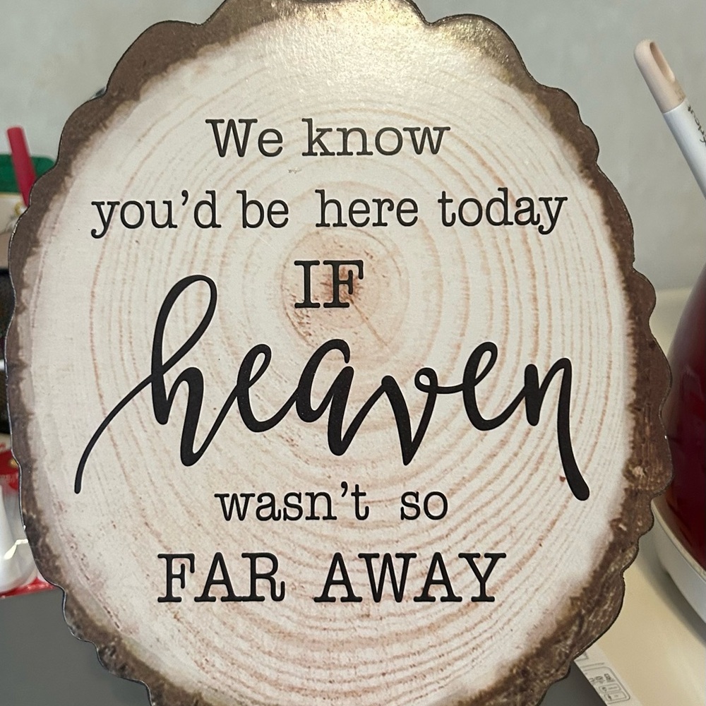Rustic Wood Slice Sign with Inspirational Quote
